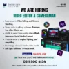 Hiring Video Editor & Cameraman | Full Time Job Available | Male Job